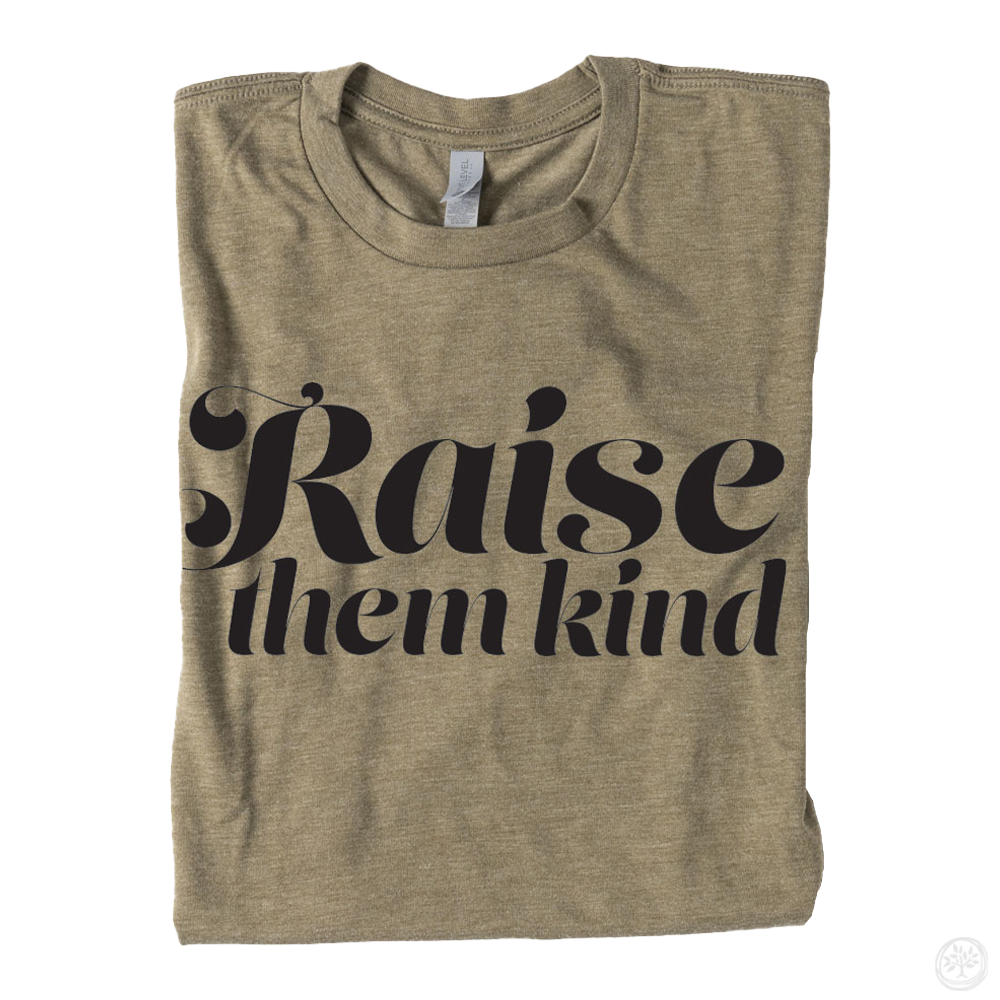 Raise Them Kind